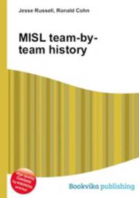 MISL team-by-team history
