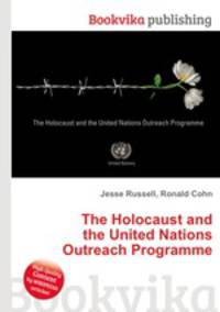 The Holocaust and the United Nations Outreach Programme