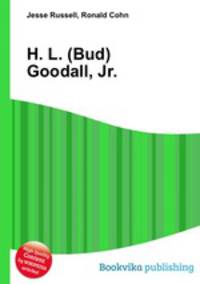 H. L. (Bud) Goodall, Jr.