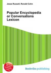Popular Encyclopedia or Conversations Lexicon