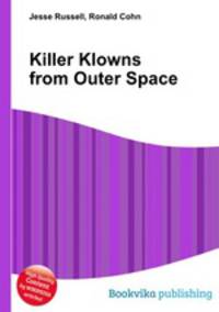 Killer Klowns from Outer Space