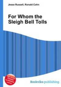 For Whom the Sleigh Bell Tolls