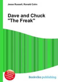 Dave and Chuck "The Freak"