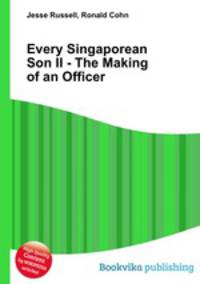 Every Singaporean Son II - The Making of an Officer