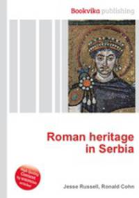 Roman heritage in Serbia