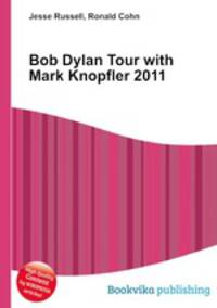 Bob Dylan Tour with Mark Knopfler 2011