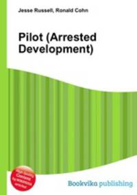 Pilot (Arrested Development)