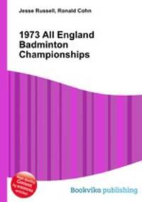 1973 All England Badminton Championships