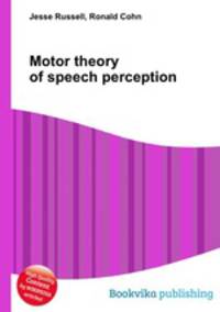 Motor theory of speech perception