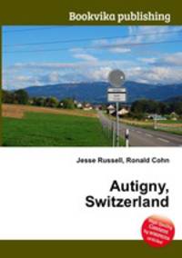 Autigny, Switzerland