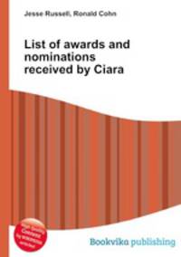 List of awards and nominations received by Ciara