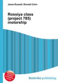 Rossiya class (project 785) motorship