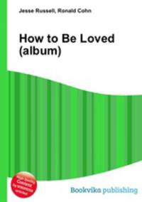 How to Be Loved (album)