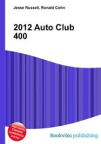 2012 Auto Club 400