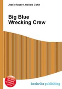 Big Blue Wrecking Crew