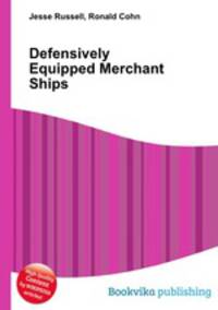 Defensively Equipped Merchant Ships