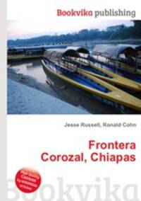 Frontera Corozal, Chiapas