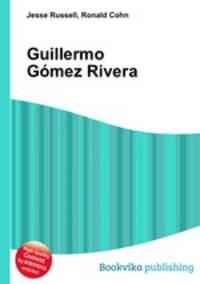 Guillermo Gomez Rivera