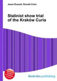 Stalinist show trial of the Krakow Curia