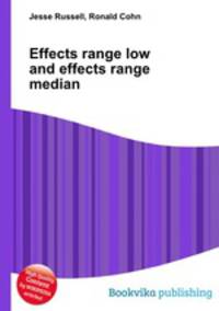 Effects range low and effects range median