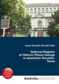 National Register of Historic Places listings in downtown Houston, Texas