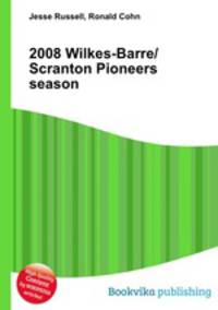 2008 Wilkes-Barre/Scranton Pioneers season