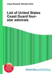 List of United States Coast Guard four-star admirals