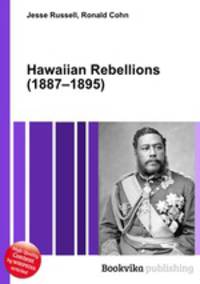 Hawaiian Rebellions (1887–1895)