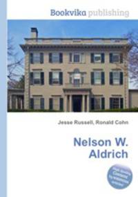 Nelson W. Aldrich