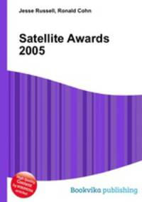 Satellite Awards 2005