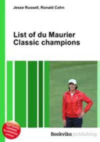 List of du Maurier Classic champions