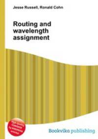 Routing and wavelength assignment