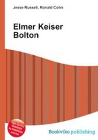 Elmer Keiser Bolton