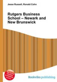 Rutgers Business School – Newark and New Brunswick