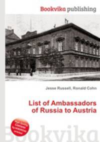 List of Ambassadors of Russia to Austria