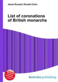 List of coronations of British monarchs