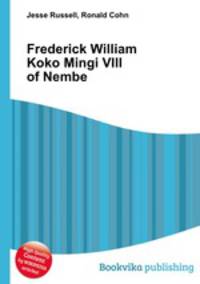 Frederick William Koko Mingi VIII of Nembe