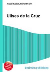 Ulises de la Cruz