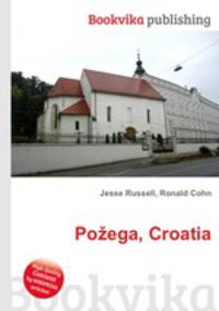 Pozega, Croatia
