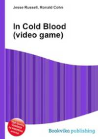 In Cold Blood (video game)