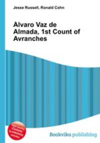 Alvaro Vaz de Almada, 1st Count of Avranches