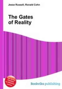 The Gates of Reality