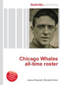 Chicago Whales all-time roster