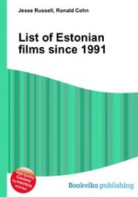 List of Estonian films since 1991
