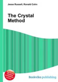 The Crystal Method