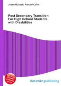 Post Secondary Transition For High School Students with Disabilities