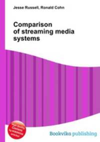Comparison of streaming media systems