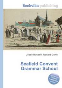 Seafield Convent Grammar School