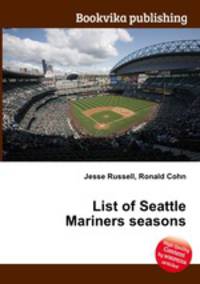 List of Seattle Mariners seasons