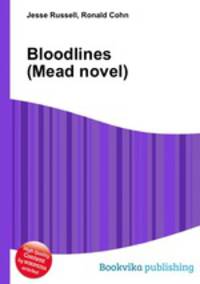 Bloodlines (Mead novel)